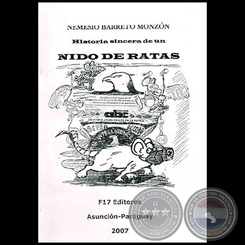 HISTORIA SINCERA DE UN NIDO DE RATAS - Autor: NEMESIO BARRETO MONZN - Ao 2007